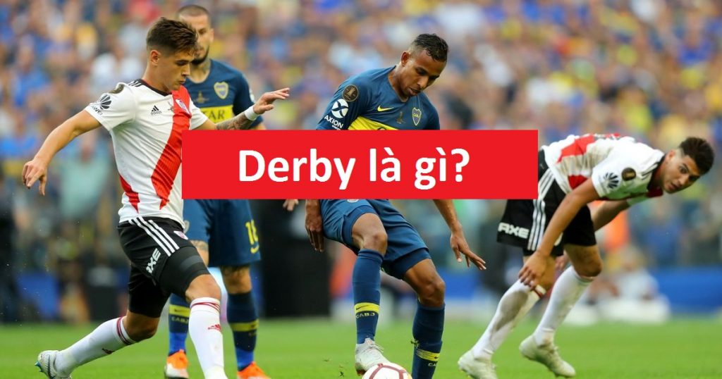 nguon-goc-cua-derby